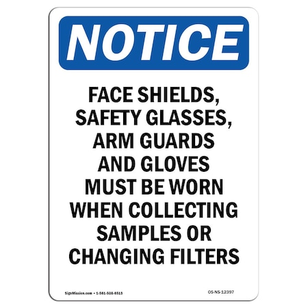 Signmission OSHA Notice Sign, Face Shields Safety Glasses, 14in X 10in Rigid Plastic, 10" W, 14" H, Portrait OS-NS-P-1014-V-12397